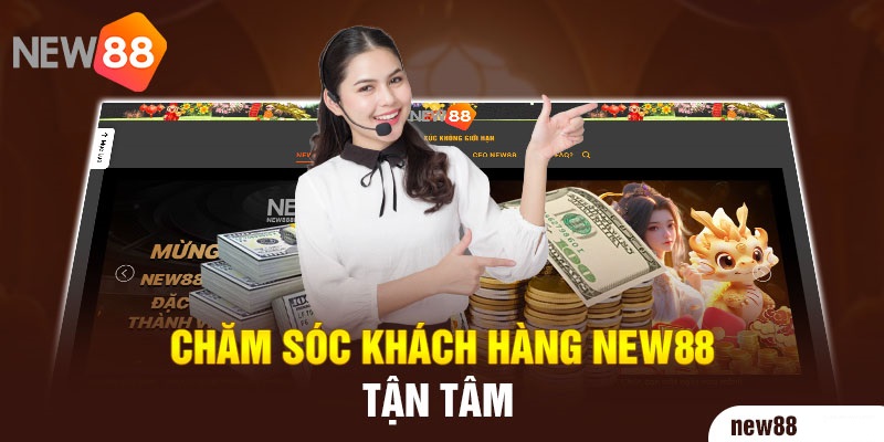 Đội ngũ chăm sóc khách hàng của New88 luôn sẵn sàng phục vụ người chơi